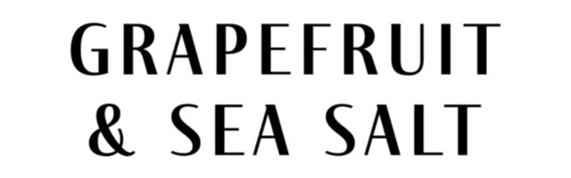 Grapefruit and Sea Salt